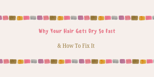 Why Your Hair Gets Dry So Fast (And How to Actually Fix It)