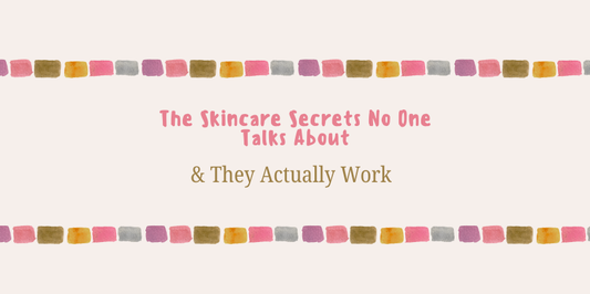 The Skincare Secrets No One Talks About (But Actually Work)
